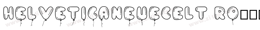 HelveticaNeueCELT Ro字体转换